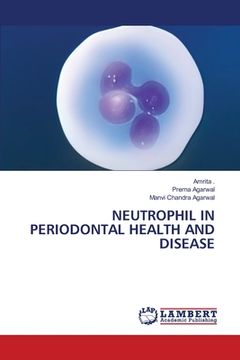 portada Neutrophil in Periodontal Health and Disease (en Inglés)