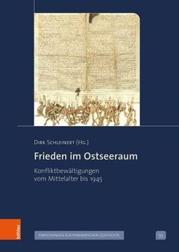 portada Frieden Im Ostseeraum: Konfliktbewaltigungen Vom Mittelalter Bis 1945 (in German)