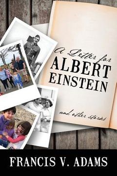 portada A Letter for Albert Einstein: And Other Stories 