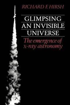 portada Glimpsing an Invisible Universe: The Emergence of X-Ray Astronomy (in English)