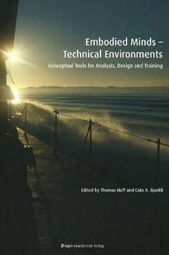 portada embodied minds-technical environments: conceptual tools for analysis, design and training (in English)