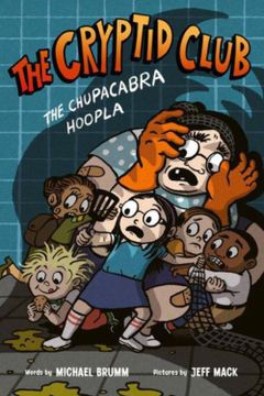 portada The Chupacabra Hoopla (The Cryptid Club #3) Hardcover (en Inglés)