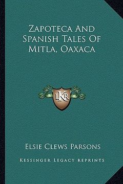 portada zapoteca and spanish tales of mitla, oaxaca (en Inglés)