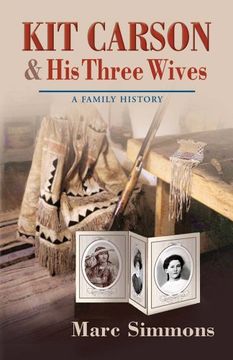 portada Kit Carson and his Three Wives: A Family History (Calvin p. Horn Lectures in Western History and Culture) 