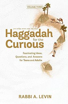 portada Haggadah for the Curious, Vol. 3: Fascinating Ideas, Questions, and Answers for Teens and Adults 