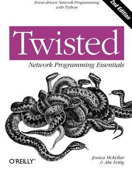 portada Twisted Network Programming Essentials: Event-Driven Network Programming With Python (in English)