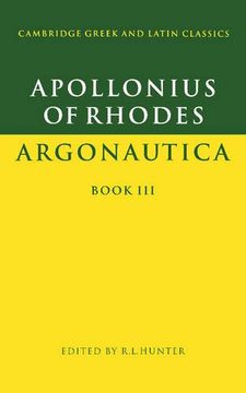 Apollonius of Rhodes: Argonautica Book iii Paperback: Bk. 3 (Cambridge Greek and Latin Classics) (en Inglés)