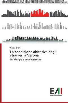 portada La condizione abitativa degli stranieri a Verona: Tra disagio e buone pratiche (Italian Edition)