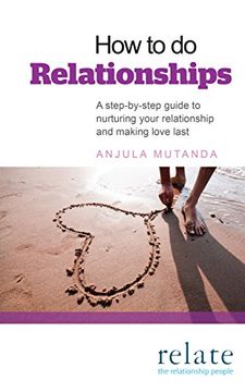 portada How to Do Relationships: A Step-By-Step Guide to Nurturing Your Relationship and Making Love Last (en Inglés)