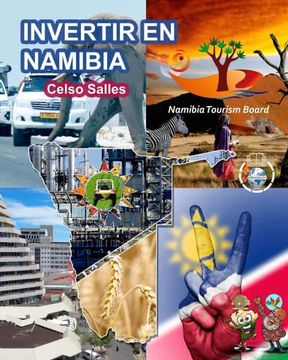 portada INVERTIR EN NAMIBIA - Visit Namibia - Celso Salles: Colección Invertir en África