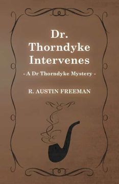 portada Dr. Thorndyke Intervenes (a dr Thorndyke Mystery) (en Inglés)