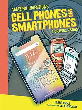 portada Cell Phones and Smartphones: A Graphic History (en Inglés)