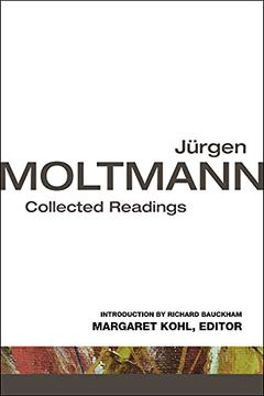 portada Jurgen Moltmann: Collected Readings 
