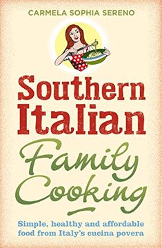 portada Southern Italian Family Cooking: Simple, healthy and affordable food from Italy’s cucina povera