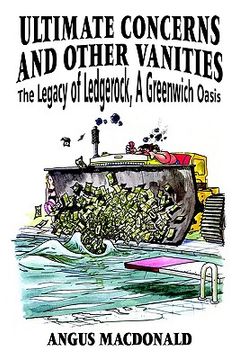 portada ultimate concerns and other vanities: the legacy of ledgerock, a greenwich oasis