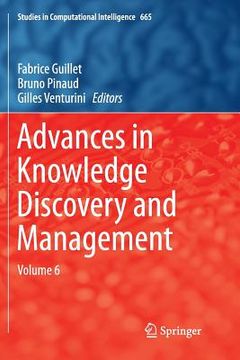 portada Advances in Knowledge Discovery and Management: Volume 6 (en Inglés)