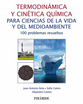 portada Termodinámica y Cinética Química Para Ciencias de la Vida y del Medioambiente: 100 Problemas Resueltos (in Spanish)