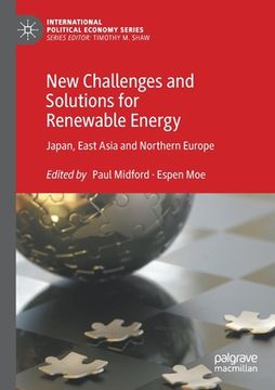 portada New Challenges and Solutions for Renewable Energy: Japan, East Asia and Northern Europe