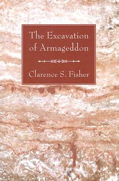 portada the excavation of armageddon (en Inglés)