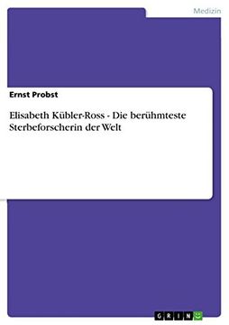 portada Elisabeth Kübler-Ross - Die berühmteste Sterbeforscherin der Welt (German Edition)