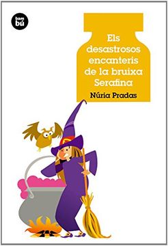 Els desastrosos encanteris de la bruixa Serafina (Joves Lectors) (en Catalán)