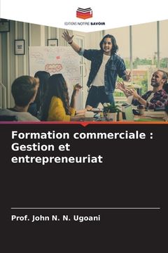 portada Formation commerciale: Gestion et entrepreneuriat (en Francés)