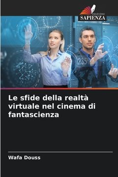 portada Le sfide della realtà virtuale nel cinema di fantascienza (en Italiano)