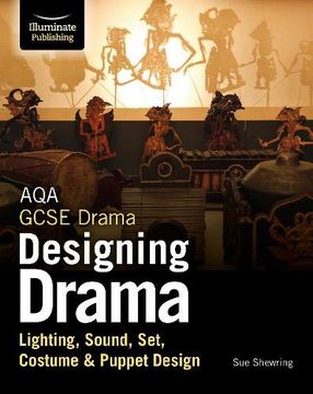 portada Aqa Gcse Drama Designing Drama Lighting, Sound, Set, Costume & Puppet Design (in English)