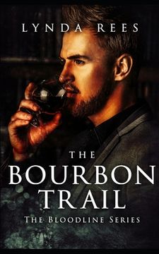 portada The Bourbon Trail (French): La Piste Du Bourbon (en Francés)