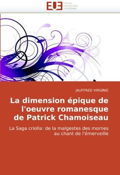 portada La Dimension Epique de L'Oeuvre Romanesque de Patrick Chamoiseau