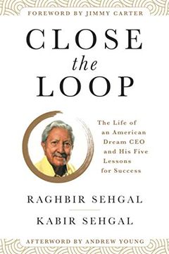 portada Close the Loop: The Life of an American Dream ceo & his Five Lessons for Success (en Inglés)