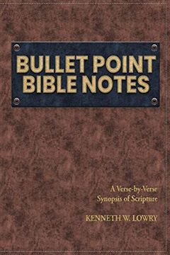 portada Bullet Point Bible Notes: A Verse-By-Verse Synopsis of Scripture (en Inglés)