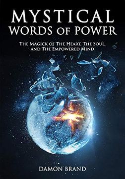 portada Mystical Words of Power: The Magick of the Heart, the Soul, and the Empowered Mind (The Gallery of Magick) (en Inglés)