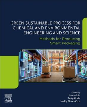 portada Green Sustainable Process for Chemical and Environmental Engineering and Science: Methods for Producing Smart Packaging (en Inglés)