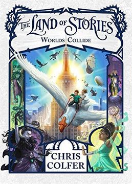 portada The Land of Stories: Worlds Collide: Book 6 [Paperback] Colfer, Chris (in English)
