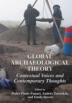 portada Global Archaeological Theory: Contextual Voices and Contemporary Thoughts 
