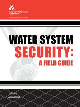 portada Water System Security: A Field Guide (en Inglés)