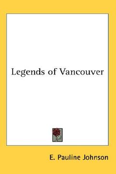 portada legends of vancouver (en Inglés)