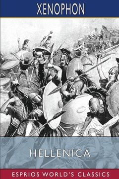 portada Hellenica (Esprios Classics): Translated by Henry G. Dakyns (in English)
