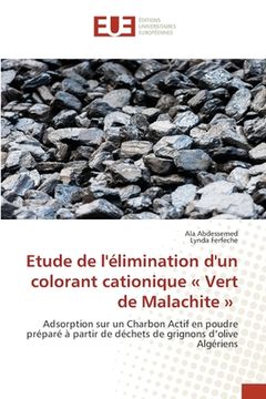 portada Etude de l'élimination d'un colorant cationique Vert de Malachite