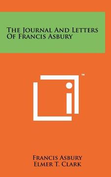 portada the journal and letters of francis asbury (en Inglés)