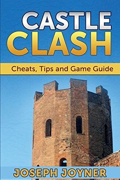 portada Castle Clash: Cheats, Tips and Game Guide