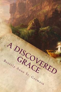 portada A Discovered Grace: Childhood Memories from the Depression Years in Burlington's Old North End (in English)