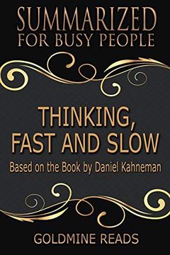 portada Thinking, Fast and Slow - Summarized for Busy People: Based on the Book by Daniel Kahneman 