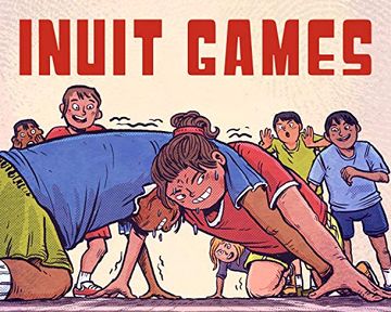portada Inuit Games: English Edition (Nunavummi) (en Inglés)
