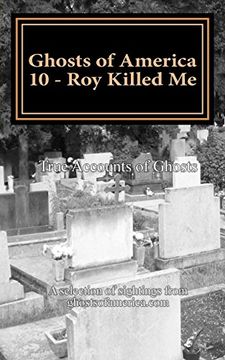 portada Ghosts of America 10 - Roy Killed Me: Volume 10
