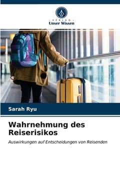 portada Wahrnehmung des Reiserisikos (en Alemán)