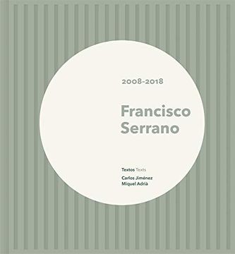 portada Francisco Serrano: 2008-2018 (en Inglés)