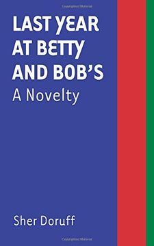 portada Last Year at Betty and Bob's: A Novelty (en Inglés)
