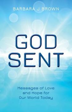 portada God Sent: Messages of Love and Hope for Our World Today